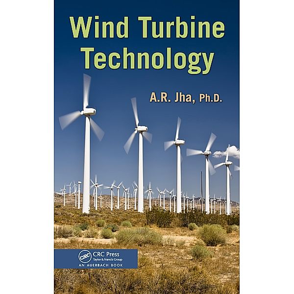 Wind Turbine Technology, Ph. D. Jha