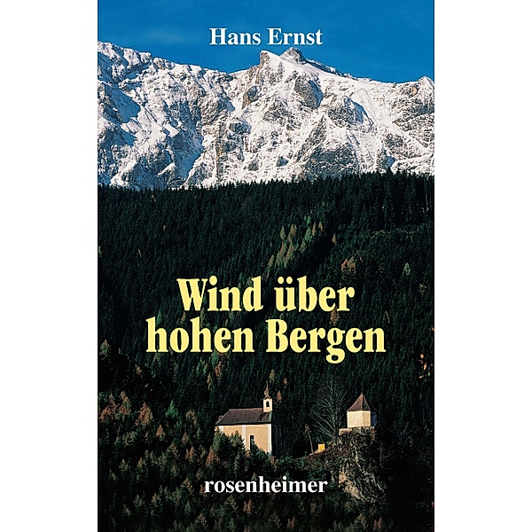 Wind über hohen Bergen, Hans Ernst
