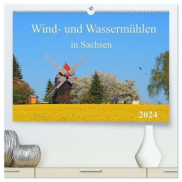 Wind- und Wassermühlen in Sachsen (hochwertiger Premium Wandkalender 2024 DIN A2 quer), Kunstdruck in Hochglanz, Thilo Seidel
