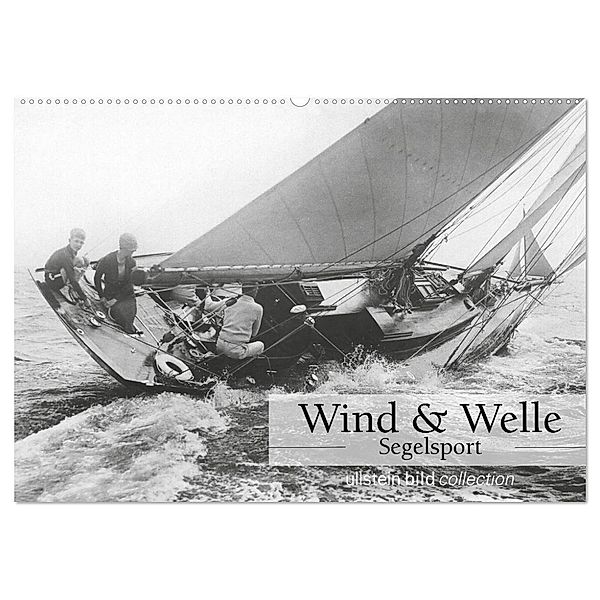 Wind & Welle - Segelsport (Wandkalender 2025 DIN A2 quer), CALVENDO Monatskalender, Calvendo, ullstein bild Axel Springer Syndication GmbH