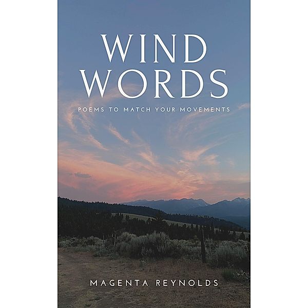 Wind Words (Poetry) / Poetry, Magenta Reynolds