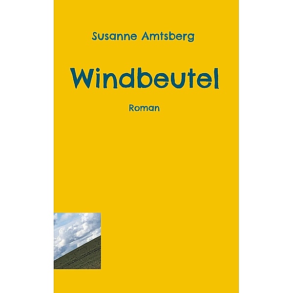 Windbeutel / Vom Kentern Bd.2, Susanne Amtsberg