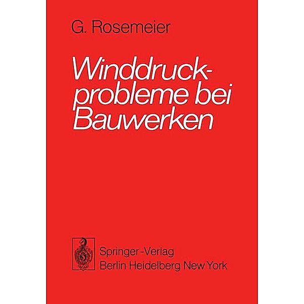 Winddruckprobleme bei Bauwerken, Gustav-Erich Rosemeier