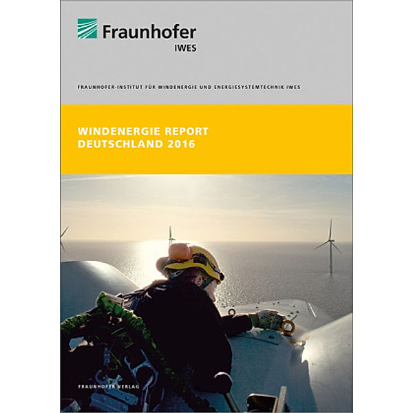 Windenergie Report Deutschland 2016, F. Adam, J. Bange, D. Bergmann, R. Cernusko, S. Faulstich, N. Gerhard, J. Grossmann, B. Hahn, M. Hartung, P. Härtel, M. Hofsäss, M. Kuhl, S. Kulla, K. Rubel, J. Seel, S. Spriesterbach, D. Waila, C. Wiegand, M. Wiggert, R. Wiser