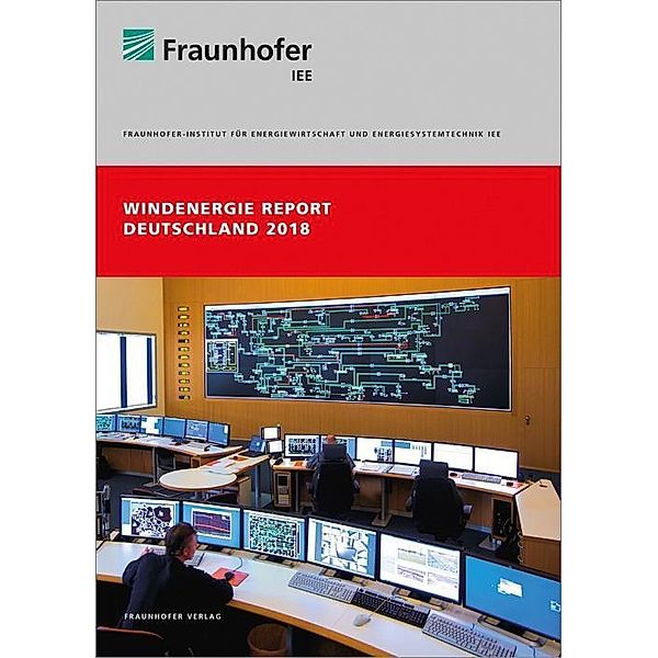 Windenergie Report Deutschland 2018., Volker Berkhout, André Bisevic, Michael Claussner, Martin Dörenkämper, Michael Durstewitz, Stefan Faulstich, Gör