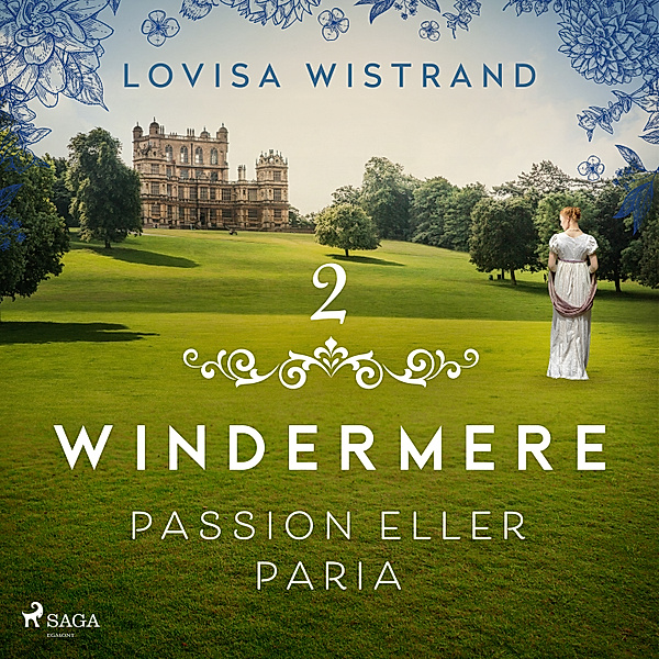 Windermere - 2 - Passion eller paria, Lovisa Wistrand