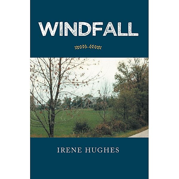 Windfall, Irene Hughes