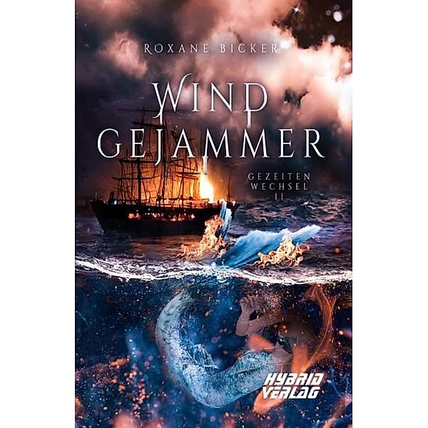 Windgejammer / Gezeitenwechsel Bd.2, Roxane Bicker