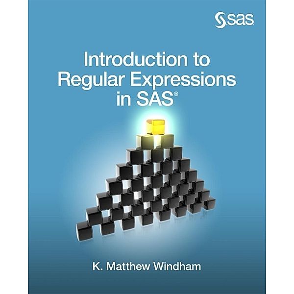 Windham, M: Introduction to Regular Expressions in SAS, Matthew Windham