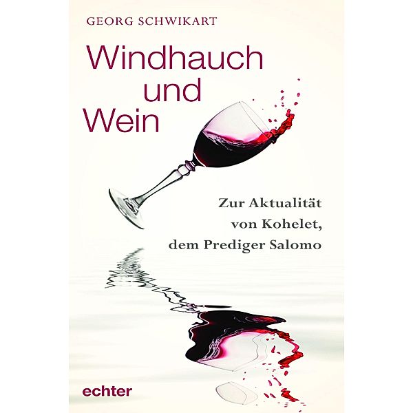 Windhauch und Wein, Georg Schwikart