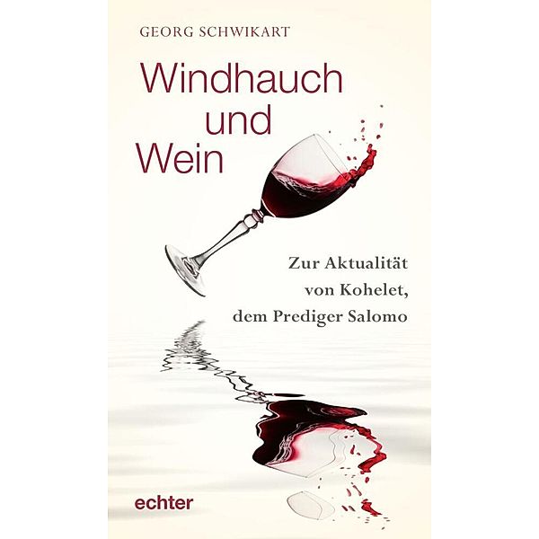 Windhauch und Wein, Georg Schwikart