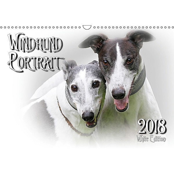 Windhund Portrait 2018 White Edition (Wandkalender 2018 DIN A3 quer) Dieser erfolgreiche Kalender wurde dieses Jahr mit, Andrea Redecker