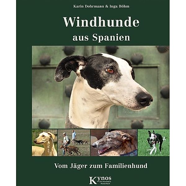 Windhunde aus Spanien, Karin Dohrmann, Inga Böhm