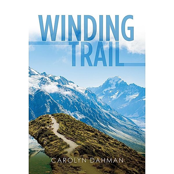 Winding Trail, Carolyn Dahman