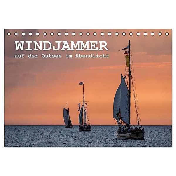 Windjammer auf der Ostsee im Abendlicht (Tischkalender 2024 DIN A5 quer), CALVENDO Monatskalender, Rico Ködder