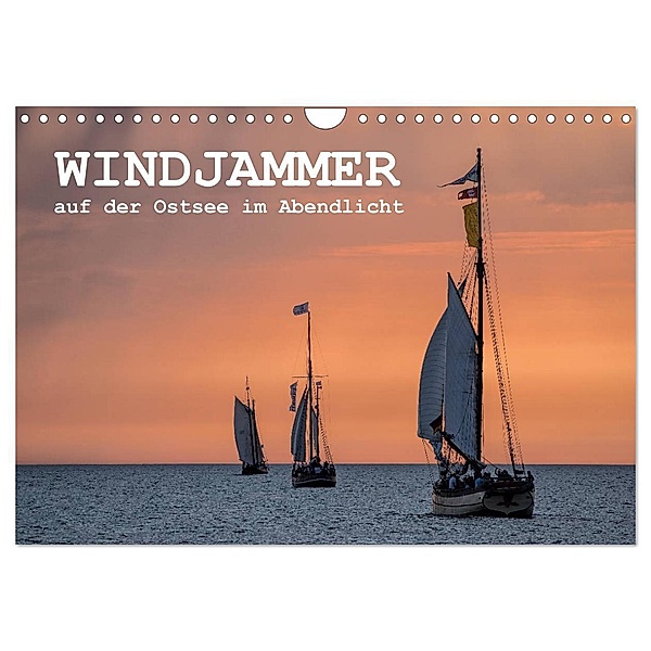 Windjammer auf der Ostsee im Abendlicht (Wandkalender 2024 DIN A4 quer), CALVENDO Monatskalender, Rico Ködder