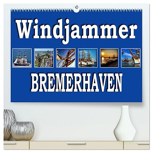 Windjammer - Bremerhaven (hochwertiger Premium Wandkalender 2024 DIN A2 quer), Kunstdruck in Hochglanz, Sylvia schwarz