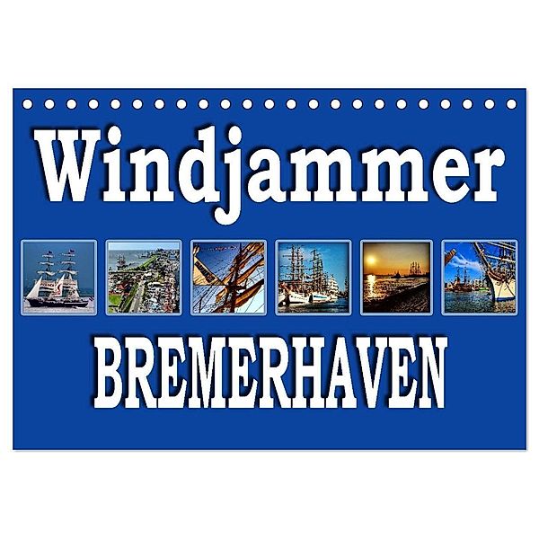 Windjammer - Bremerhaven (Tischkalender 2024 DIN A5 quer), CALVENDO Monatskalender, Sylvia schwarz