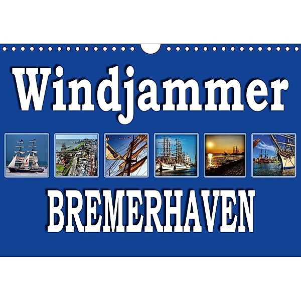 Windjammer - Bremerhaven (Wandkalender 2018 DIN A4 quer), Sylvia Schwarz