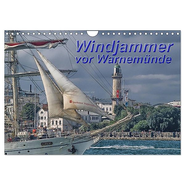 Windjammer vor Warnemünde (Wandkalender 2024 DIN A4 quer), CALVENDO Monatskalender, Peter Morgenroth