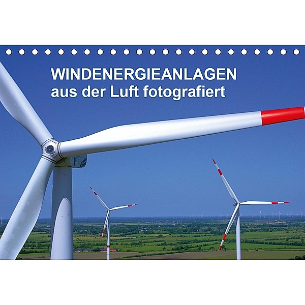 Windkraftanlagen aus der Luft fotografiert (Tischkalender 2020 DIN A5 quer), Tim Siegert - www.batcam.de -