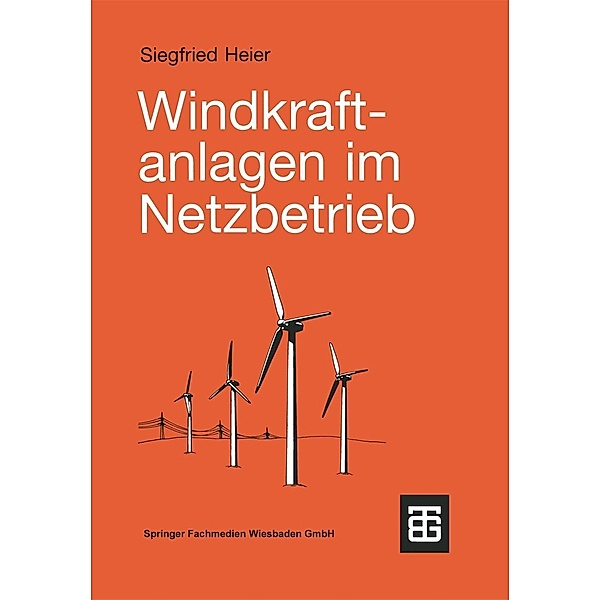 Windkraftanlagen im Netzbetrieb, Siegfried Heier