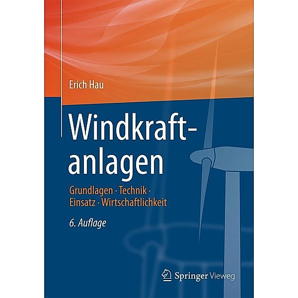 Windkraftanlagen / Springer Vieweg, Erich Hau