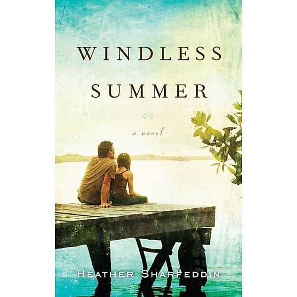 Windless Summer, Heather Sharfeddin