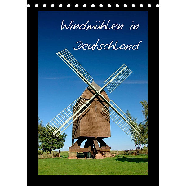 Windmühlen in Deutschland (Tischkalender 2022 DIN A5 hoch), Frauke Scholz