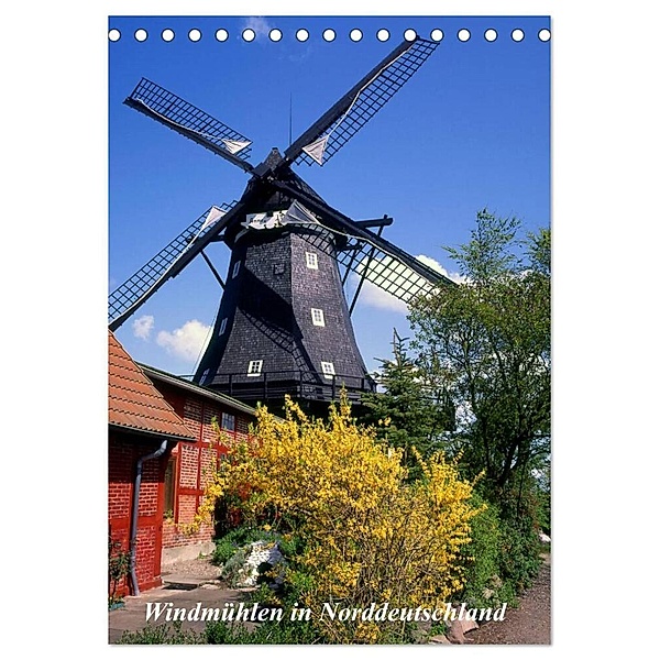 Windmühlen in Norddeutschland (Tischkalender 2024 DIN A5 hoch), CALVENDO Monatskalender, lothar reupert