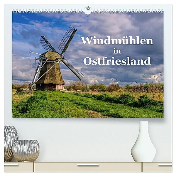 Windmühlen in Ostfriesland (hochwertiger Premium Wandkalender 2025 DIN A2 quer), Kunstdruck in Hochglanz, Calvendo, LianeM