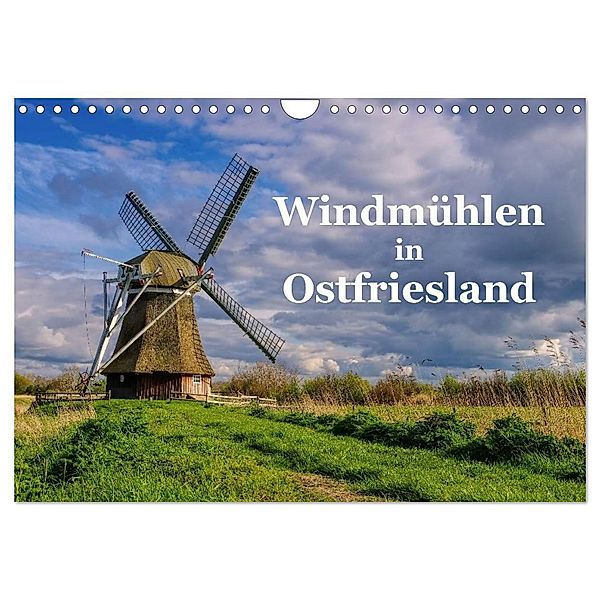 Windmühlen in Ostfriesland (Wandkalender 2024 DIN A4 quer), CALVENDO Monatskalender, LianeM