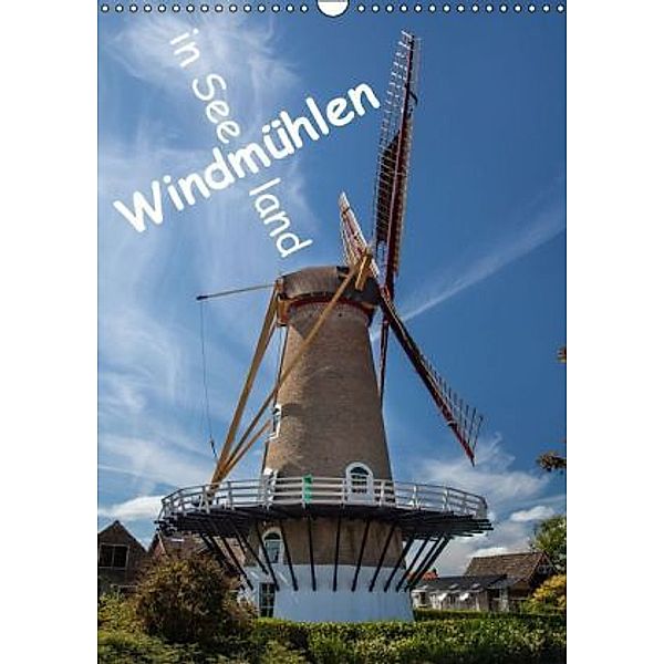 Windmühlen in Seeland (Wandkalender 2015 DIN A3 hoch), Etienne Benoît