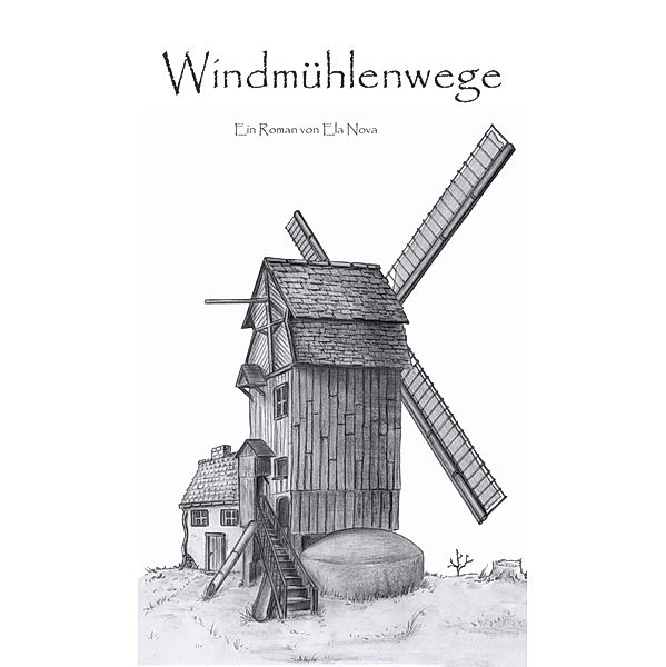 Windmühlenwege, Ela Nova