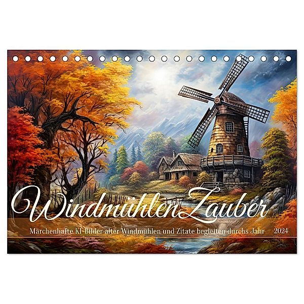 Windmühlenzauber (Tischkalender 2024 DIN A5 quer), CALVENDO Monatskalender, Calvendo, Sabine Löwer