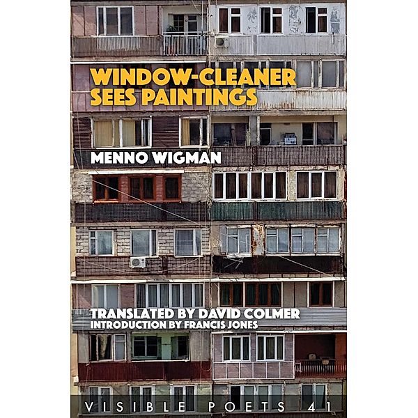 Window Cleaner Sees Paintings, Menno Wigman