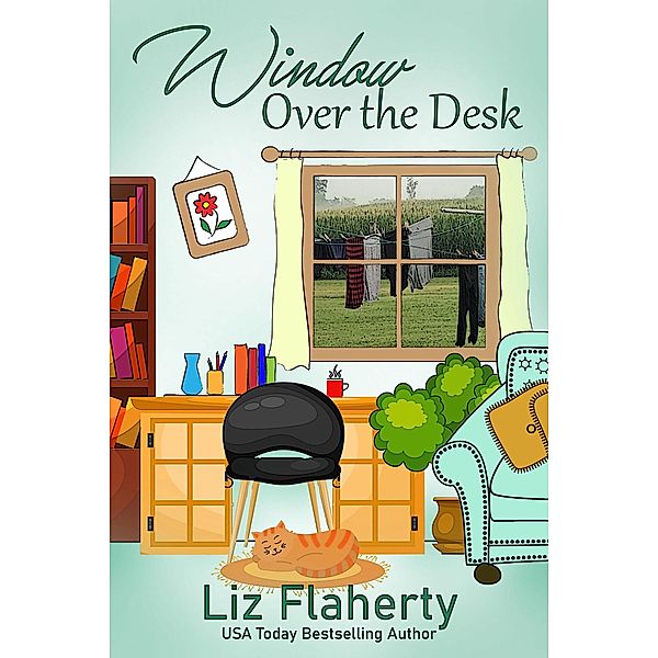 Window Over the Desk, Liz Flaherty