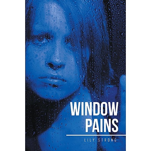 Window Pains, Lily Strong