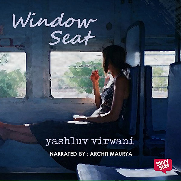 Window Seat, Yashluv Virwani