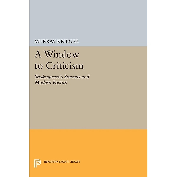 Window to Criticism / Princeton Legacy Library Bd.2415, Murray Krieger