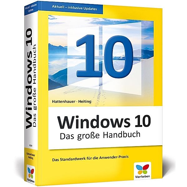 Windows 10 - Das grosse Handbuch, Rainer Hattenhauer, Mareile Heiting