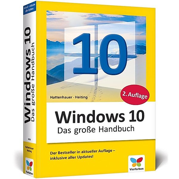 Windows 10 - Das große Handbuch, Rainer Hattenhauer, Mareile Heiting