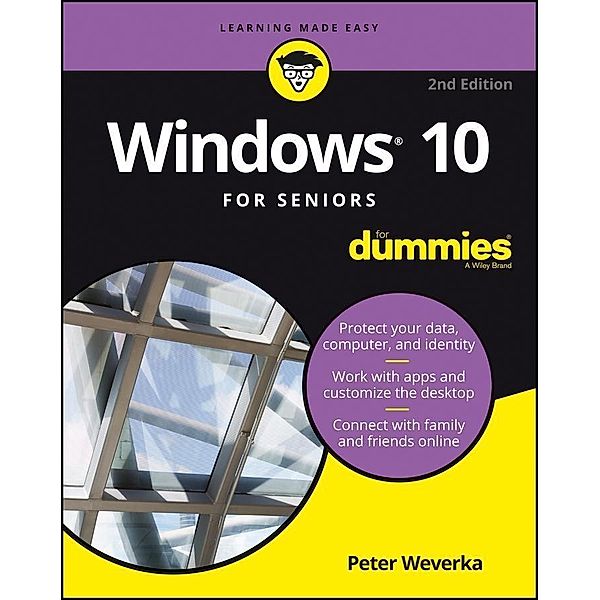 Windows 10 For Seniors For Dummies, Peter Weverka