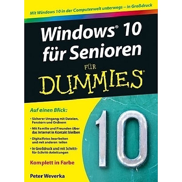 Windows 10 für Senioren für Dummies, Peter Weverka