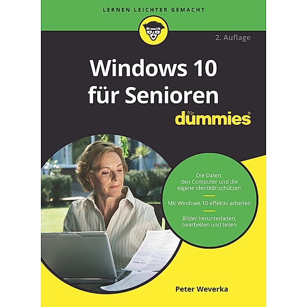 Windows 10 für Senioren für Dummies / für Dummies, Peter Weverka