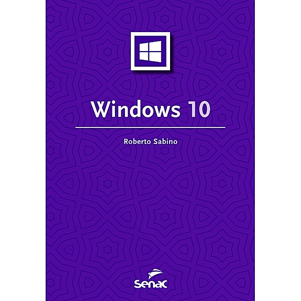 Windows 10 / Série Informática, Roberto Sabino