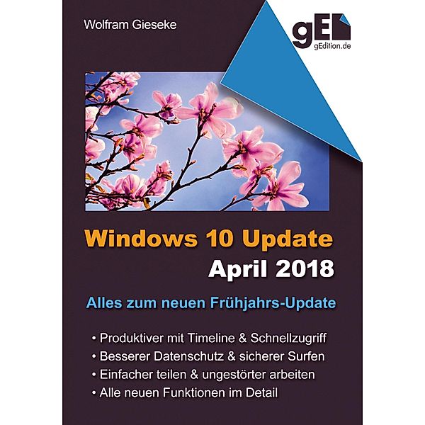 Windows 10 Update April 2018, Wolfram Gieseke