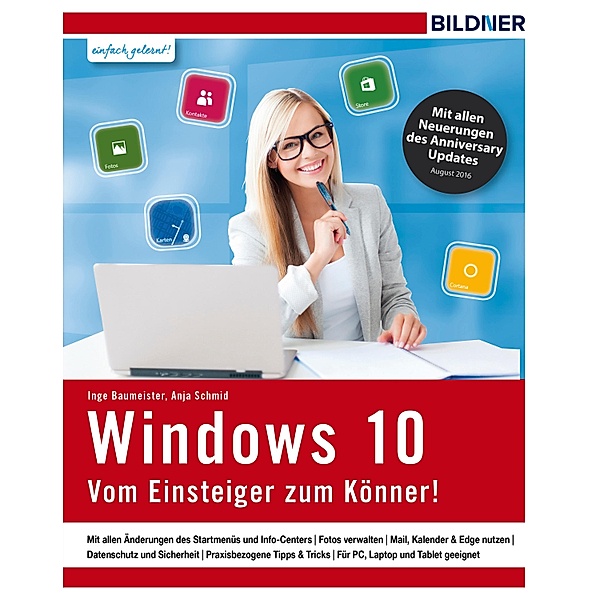 Windows 10 - Vom Einsteiger zum Könner, Inge Baumeister, Anja Schmid