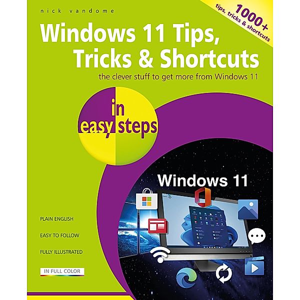 Windows 11 Tips, Tricks & Shortcuts in easy steps, Nick Vandome