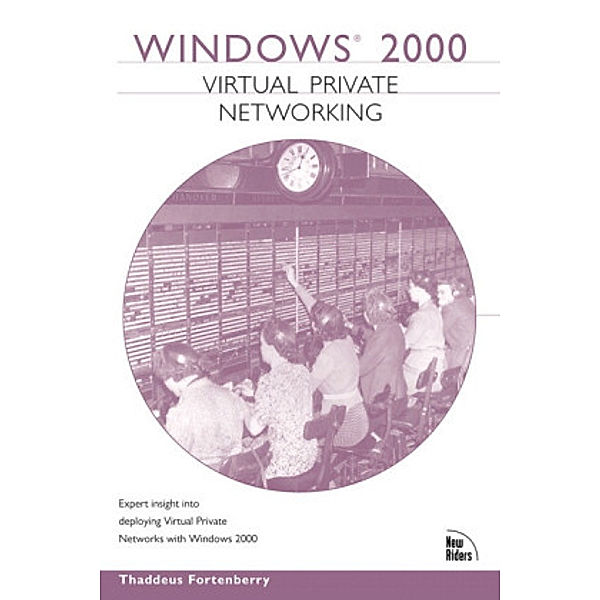 Windows 2000 Virtual Private Networking, Thaddeus Fortenberry